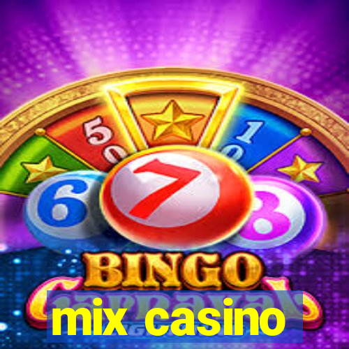 mix casino